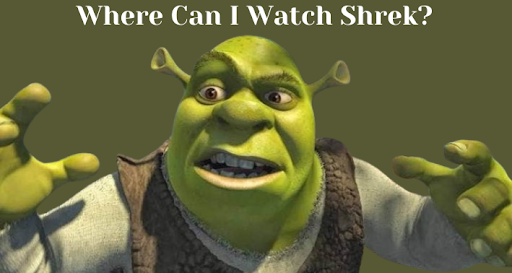 Where Can I Watch Shrek