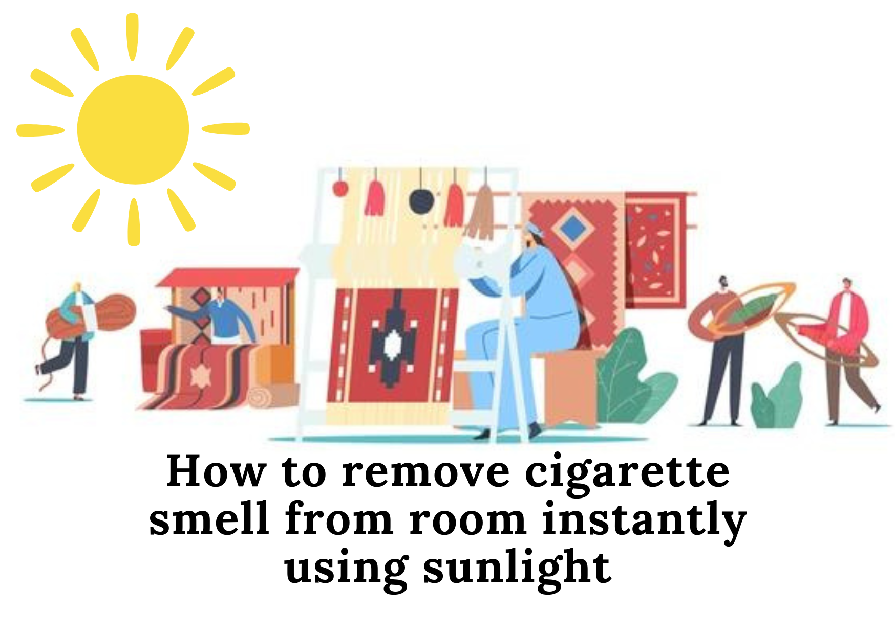 6. How to remove cigarette smell from room instantly using sunlight